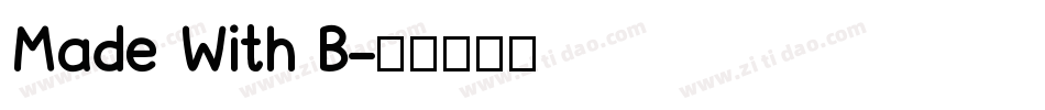 Made With B字体转换